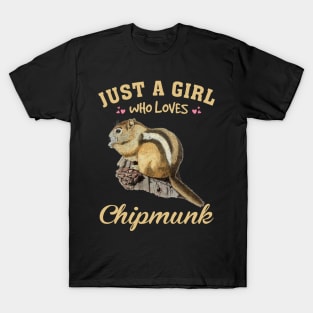 Just A Girl Who Loves Chipmunk Love, Trendy Tee for Animal Admirers T-Shirt